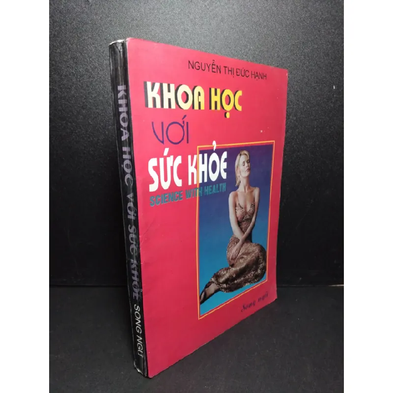 [Sách Cũ SCGR] Khoa học với sức khỏe song ngữ mới 70% bẩn bìa, ố, tróc gáy, có mộc đỏ 1996 Nguyễn Thị Đức Hạnh HCM2603 HỌC NGOẠI NGỮ 681151