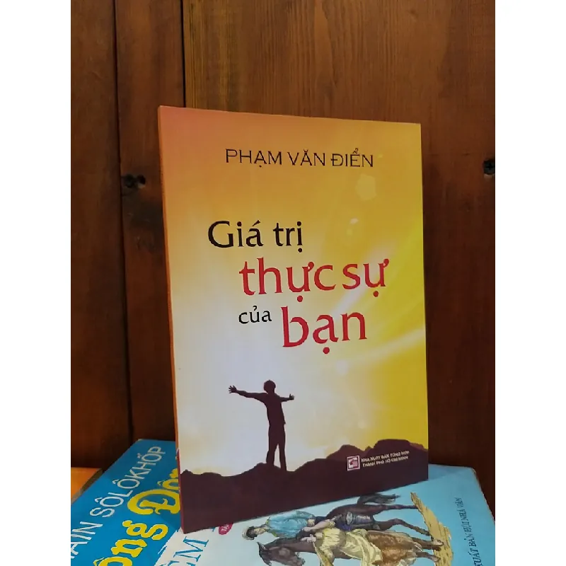 Giá trị thực sự của bạn - Phạm Văn Điển 696668