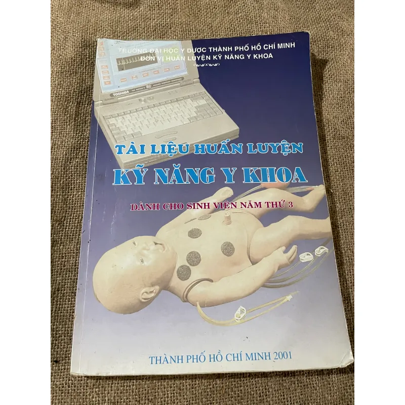 SÁCH Y - TÀI LIỆU HUYẾN LUYỆN KỸ NĂNG Y KHOA, DÀNH CHO SINH VIÊN NĂM 3 573154