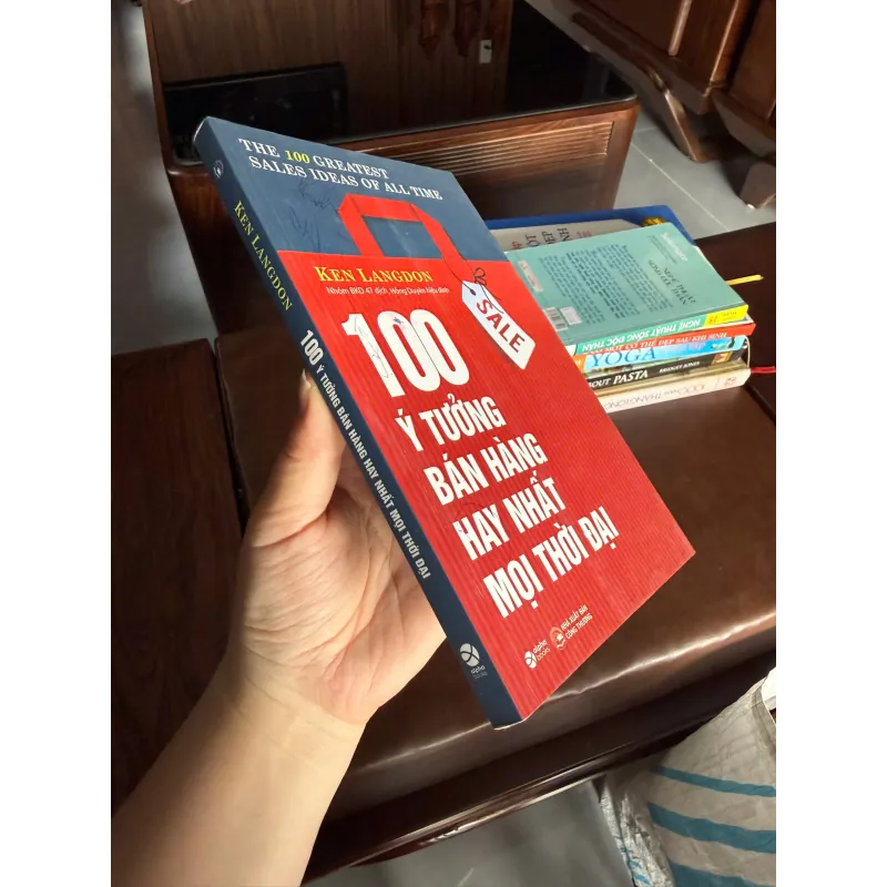 100 Ý TƯỞNG BÁN HÀNG HAY NHẤT MỌI THỜI ĐẠI – Ken Langdon- K3 1004861