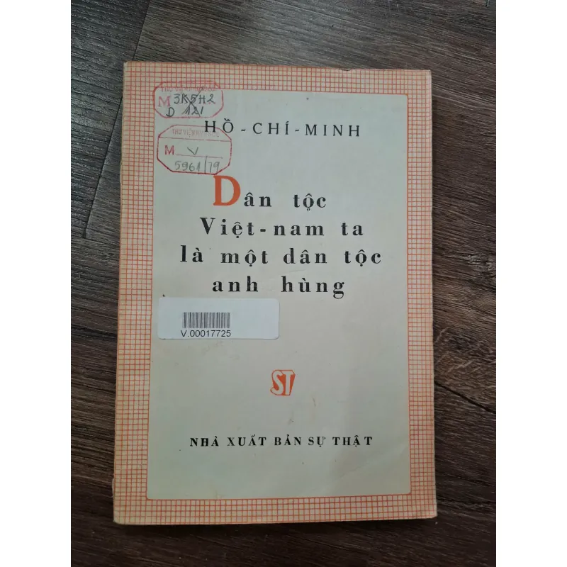 DÂN TỘC VIỆT-NAM TA LÀ MỘT DÂN TỘC ANH HÙNG - HỒ-CHÍ-MINH 709774