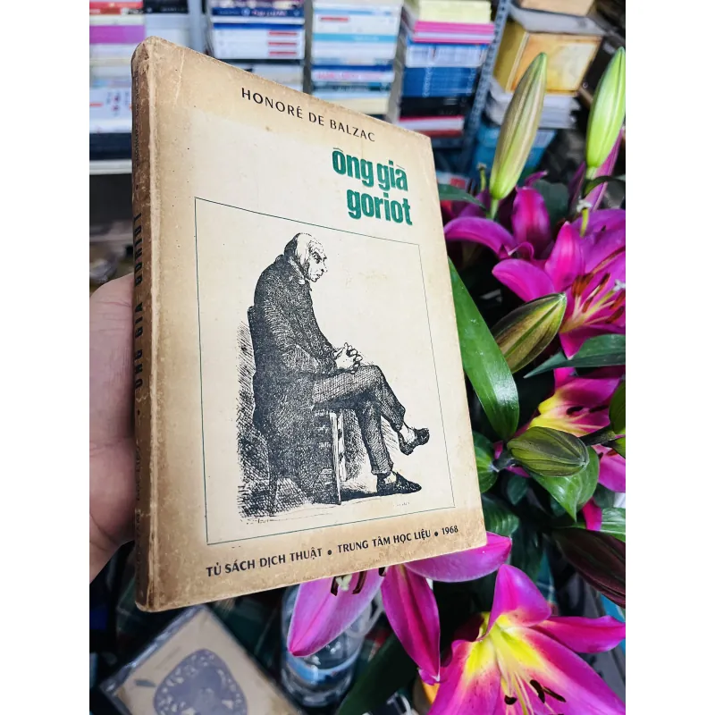 Ông già Goriot - Balzac - bản dịch của Đào Đăng Vỹ - Trung tâm học liệu 1968 789620