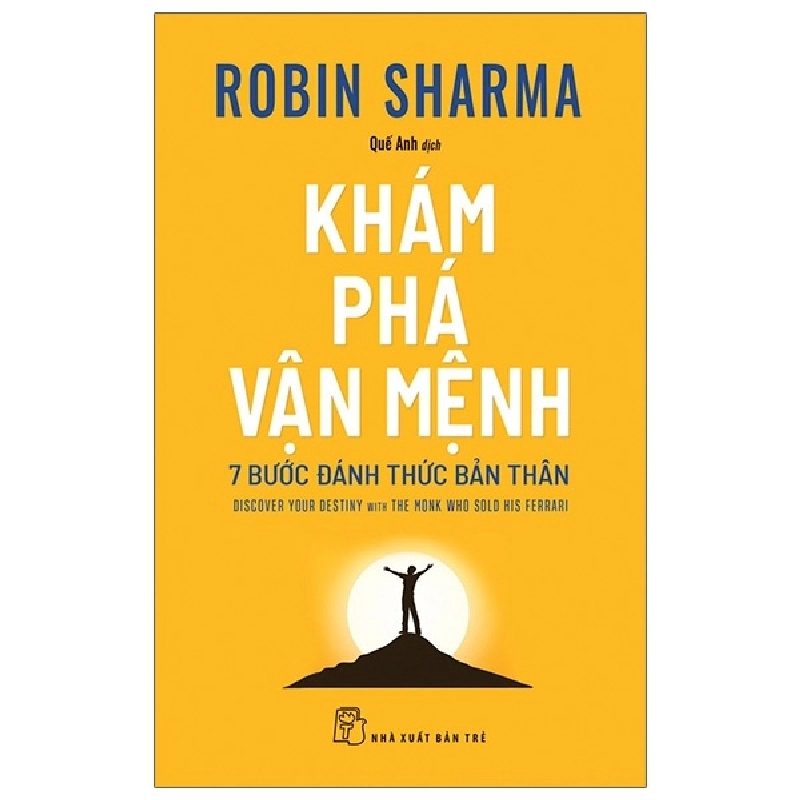 Khám Phá Vận Mệnh - 7 Bước Đánh Thức Bản Thân - Robin Sharma (Mới 100%) Sách tư duy, kỹ năng sống, NXB Trẻ - SÁCH ĐẠI HỌC 492371
