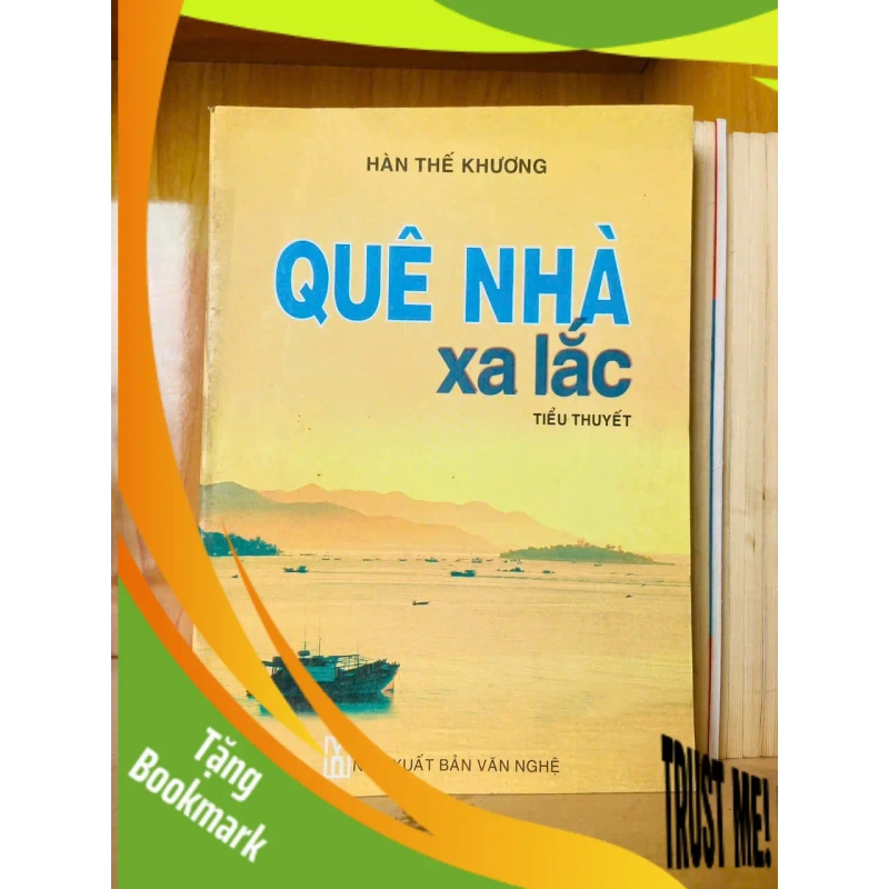 (TẶNG BOOKMARK) Quê nhà xa lắc / Hàn Thế Khương Sách văn học RBK3101 951096