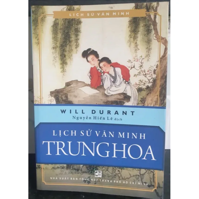 Lịch Sử Văn Minh Trung Hoa - Nguyễn Hiền Lê dịch 716632