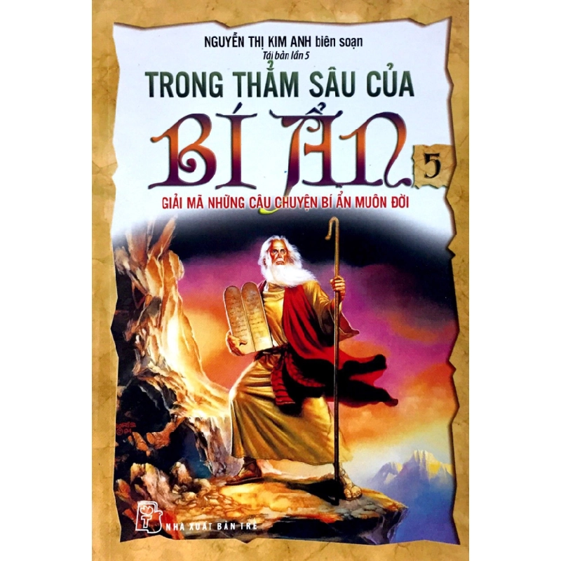 Trong thẳm sâu của bí ẩn 05. Giải mã những câu chuyện bí ẩn - Nguyễn Thị Kim Anh 2019 New 100% HCM.PO 47161