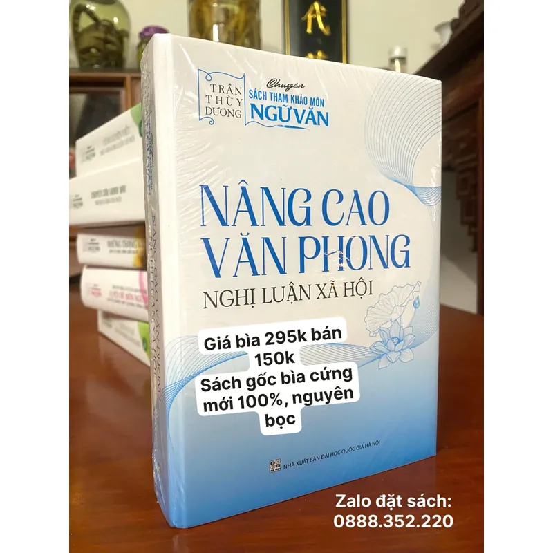 NÂNG CAO VĂN PHONG NGHỊ LUẬN XÃ HỘI - TRẦN THUỲ DƯƠNG  711699