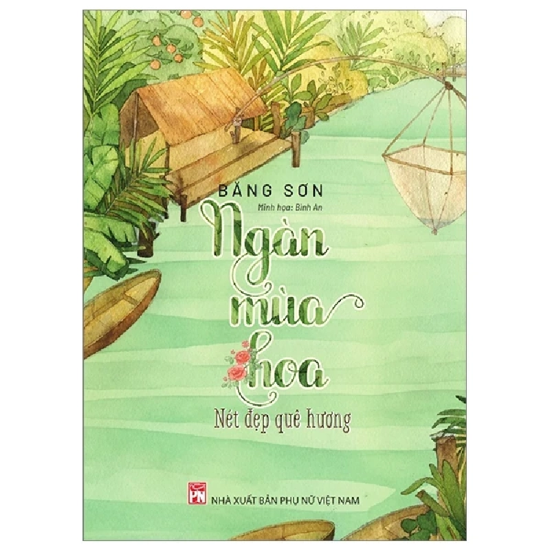 Ngàn Mùa Hoa - Nét Đẹp Quê Hương - Băng Sơn 268379