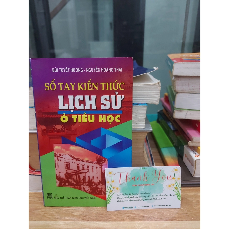 Sổ Tay Kiến Thức Lịch Sử Sơ Tiểu Học – Nguyễn Hoàng Thái 551259