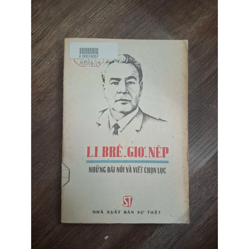 L.I. BRÊ-GIÔ-NÉP - NHỮNG BÀI NÓI VÀ VIẾT CHỌN LỌC 726405