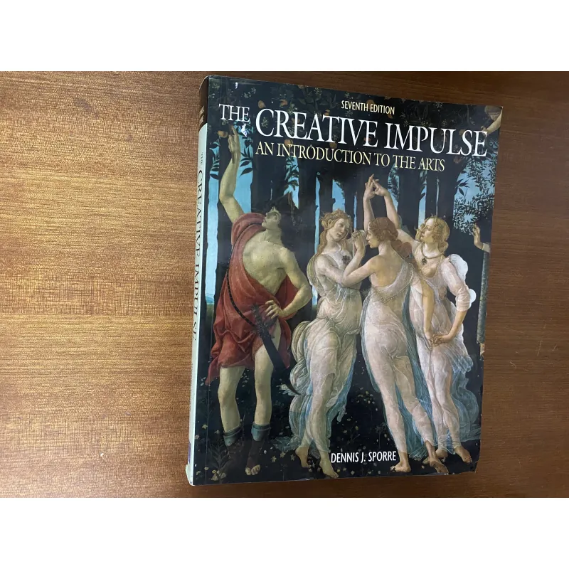 The Creative Impulse: An Introduction to the Arts" (ấn bản thứ 7)-Dennis J. Sporre 1024276