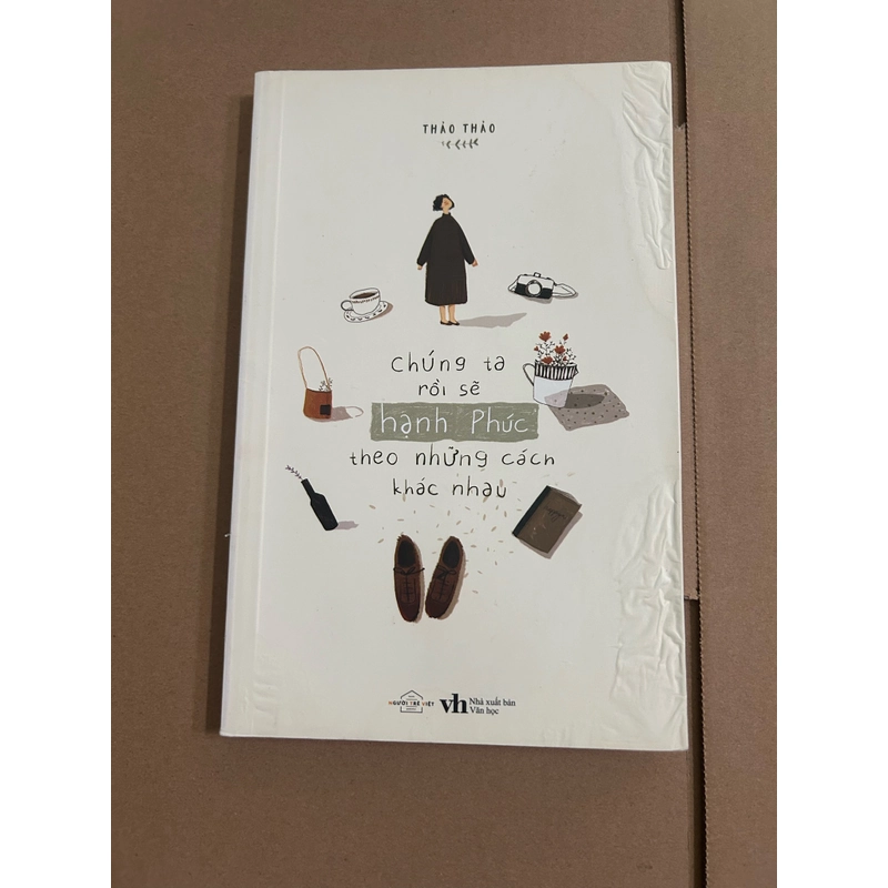 Chúng ta rồi sẽ hạnh phúc theo những cách khác nhau 476297