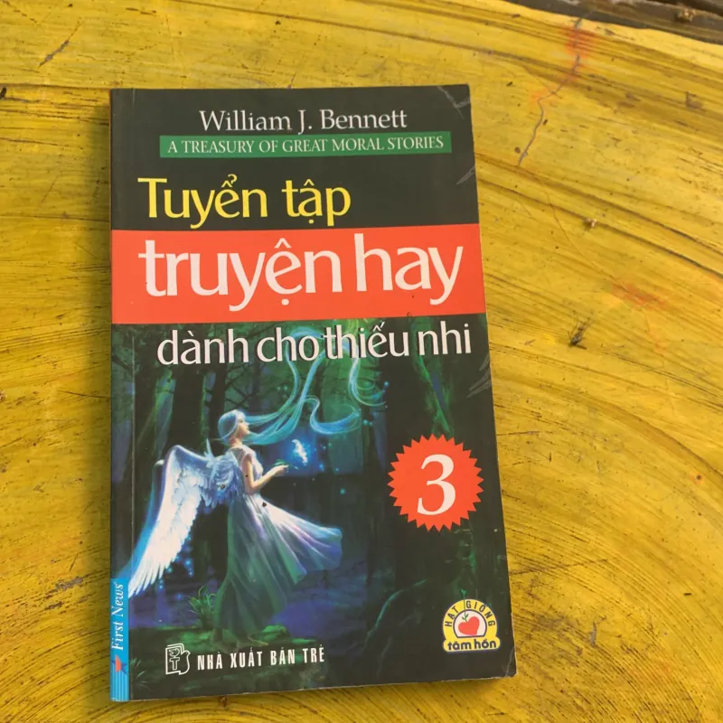 TUYỂN TẬP TRUYỆN HAY DÀNH CHO THIẾU NHI ( 4 tập )- WILLIAM J. BENNETT 790761