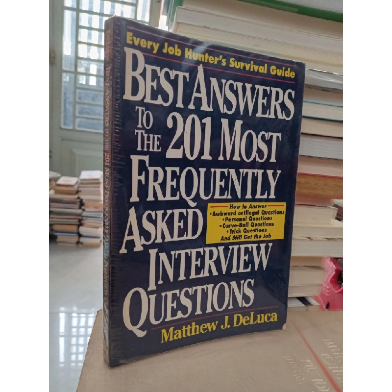 Best answers to the 201 most frequently asked interview questions - Matthew J. DeLuca 549398