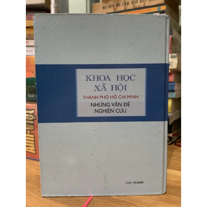 Khoa học Xã Hội thành phố Hồ Chí Minh những vấn đề nghiên cứu -Pgs Phan Xuân Biên-TS Hồ Hữu Nhựt 750649