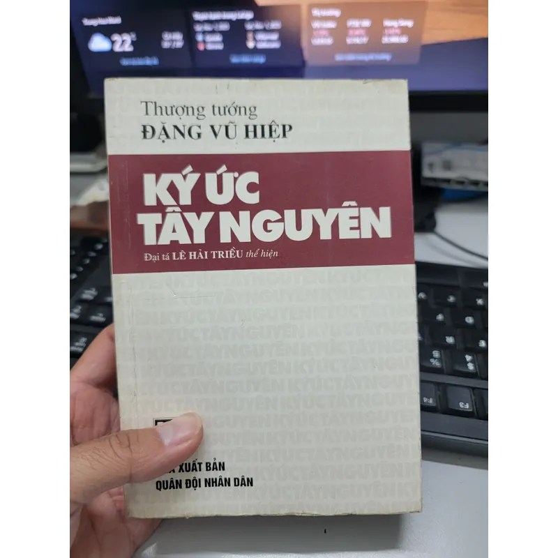 Ký ức Tây Nguyên - Thượng Tướng Đặng Vũ Hiệp 616609