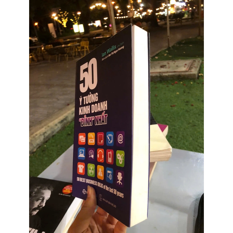 50 Ý TƯỞNG KINH DOANH ĐỈNH NHẤT - IAN WALLIS 462222