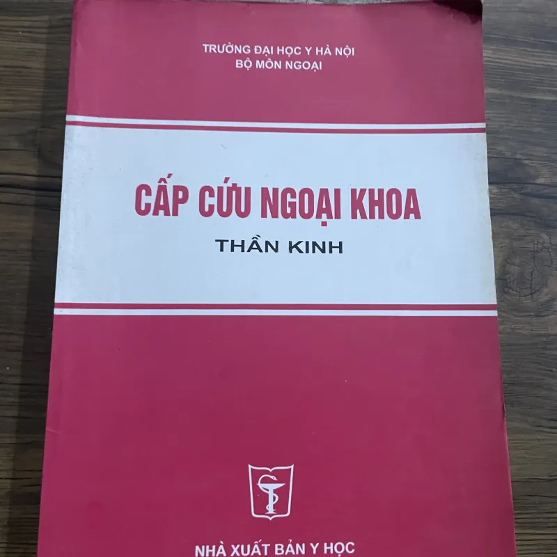 CÂP CỨU NGOẠI KHOA THẦN KINH- 140 trang khổ lớn  995556