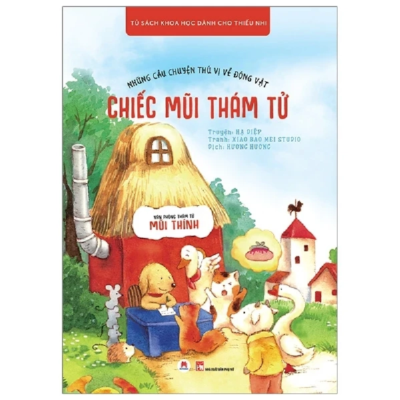 Những Câu Chuyện Thú Vị Về Động Vật - Chiếc Mũi Thám Tử - Hạ Diệp, Xiao Bao Mei Studio (Mới 100%) Truyện thiếu nhi, Huy Hoàng - SÁCH ĐẠI HỌC 489299
