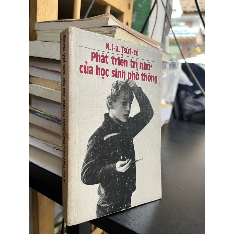 Phát triển trí nhớ của học sinh phổ thông - N.I-a Tsut-cô 472023