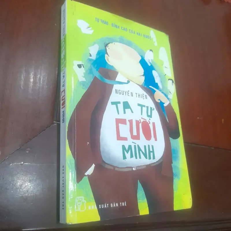 Nguyễn Thiện - TA TỰ CƯỜI MÌNH (tự trào, đỉnh cao của hài hước) 606523