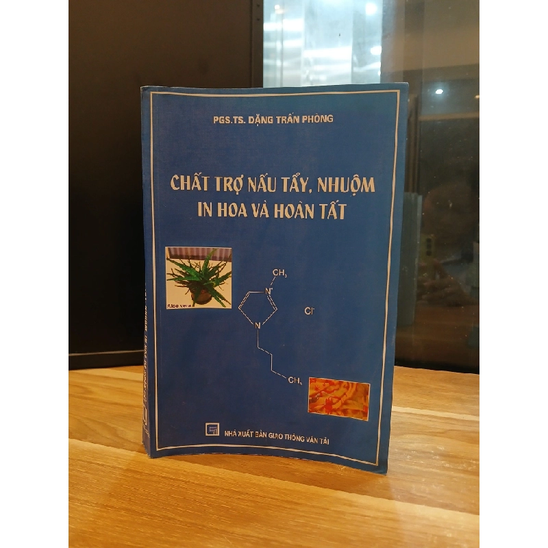 Chất Trợ Nấu Tẩy, Nhuộm, In Hoa và Hoàn Tất - PGS.TS. Đặng Trần Phòng 548323