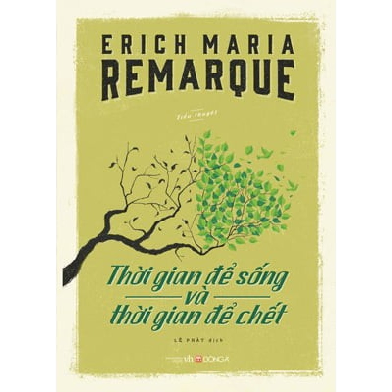 Thời Gian Để Sống Và Thời Gian Để Chết - Erich Maria Remarque 27706