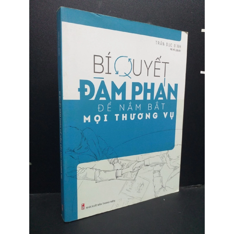 Bí Quyết Đàm Phán Để Nắm Bắt Mọi Thương Vụ mới 90% bẩn nhẹ 2019 HCM0107 Trần Dục Đình KỸ NĂNG 916177