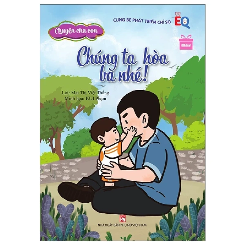 Chuyện Cha Con - Chúng Ta Hòa, Ba Nhé! - Mai Thị Việt Thắng 283976