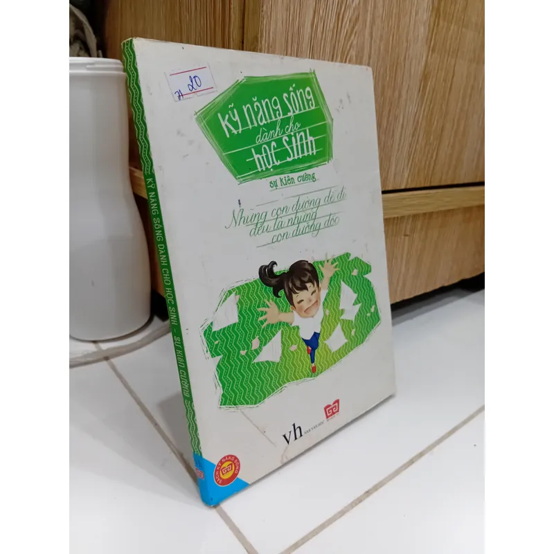 Sách Kĩ năng sống dành cho học sinh - Sự kiên cường  595005