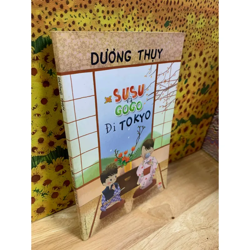 Susu Và Gogo Đi Tokyo - Dương Thụy 927285