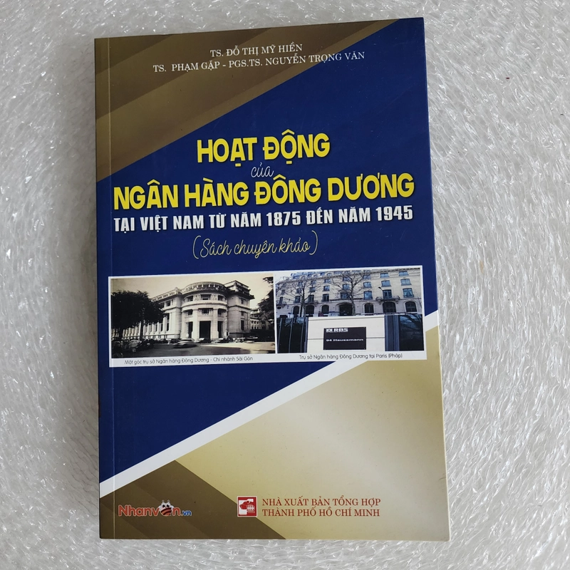 Hoạt động ngân hàng Đông Dương tại Việt Nam từ 1875-1945 526875