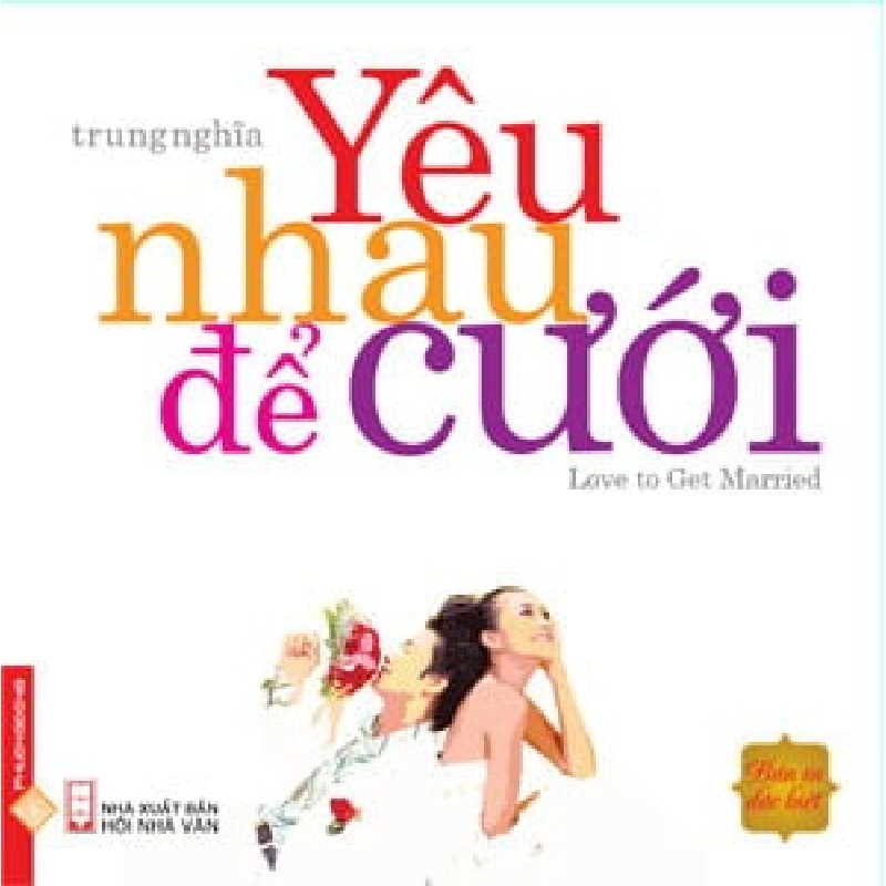 Yêu Nhau Để Cưới - Ấn Bản Đặc Biệt - Trung Nghĩa ASB.PO Oreka Blogmeo 230225 515215