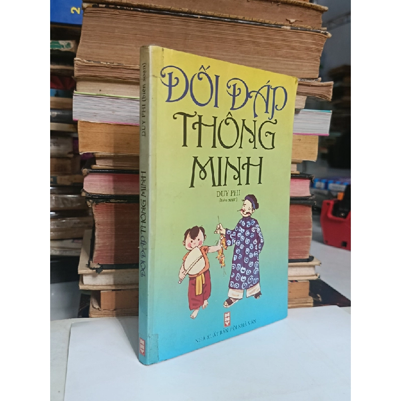 Đối đáp thông minh - Duy Phi (biên soạn) 536935