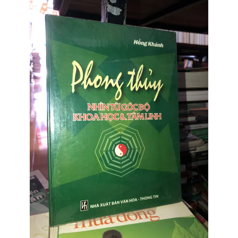 Phong thuỷ - Nhìn từ góc độ khoa học và tâm linh - Hồng Khánh 735788