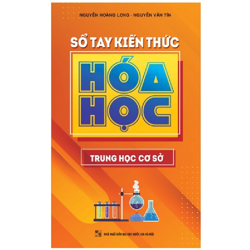 Sổ Tay Kiến Thức Hóa Học Trung Học Cơ Sở - Nguyễn Hoàng Long, Nguyễn Vân Tín 146711