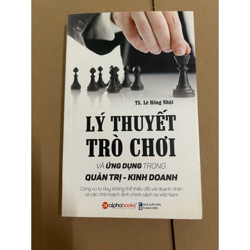 Lý thuyết trò chơi và ứng dụng trong quản trị - kinh doanh 497601
