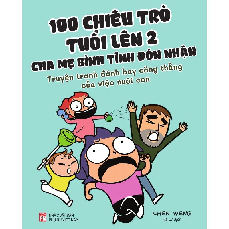 100 chiêu trò tuổi lên 2 cha mẹ bình tĩnh đón nhận ,110 - Chen Weng - 2024 - TÂM LÝ GIÁO DỤC 704796
