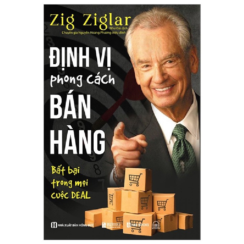 Định Vị Phong Cách Bán Hàng - Bất Bại Trong Mọi Cuộc Deal - Zig Ziglar 143894