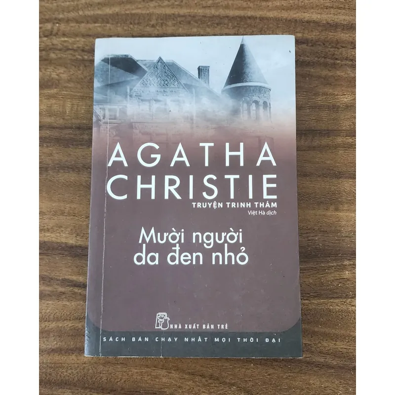 Tiểu thuyết trinh thám của nữ nhà văn Agatha Christie: MƯỜI NGƯỜI DA ĐEN NHỎ (269 trang) 717835