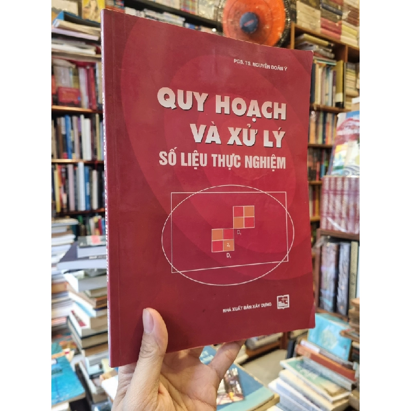 Quy Hoạch Và Xử Lý Số Liệu Thực Nghiệm - PGS.TS. Nguyễn Doãn Ý 352360