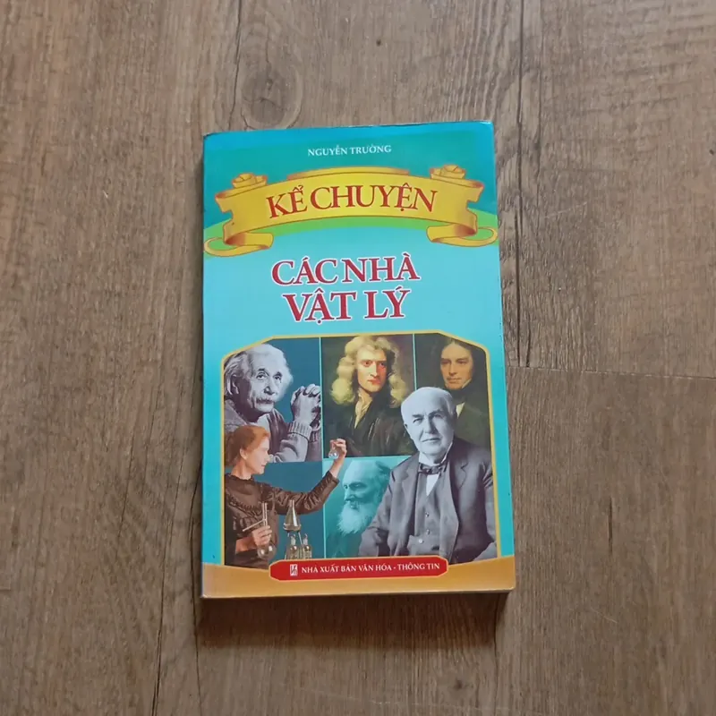 Kể chuyện các nhà vật lý  697964