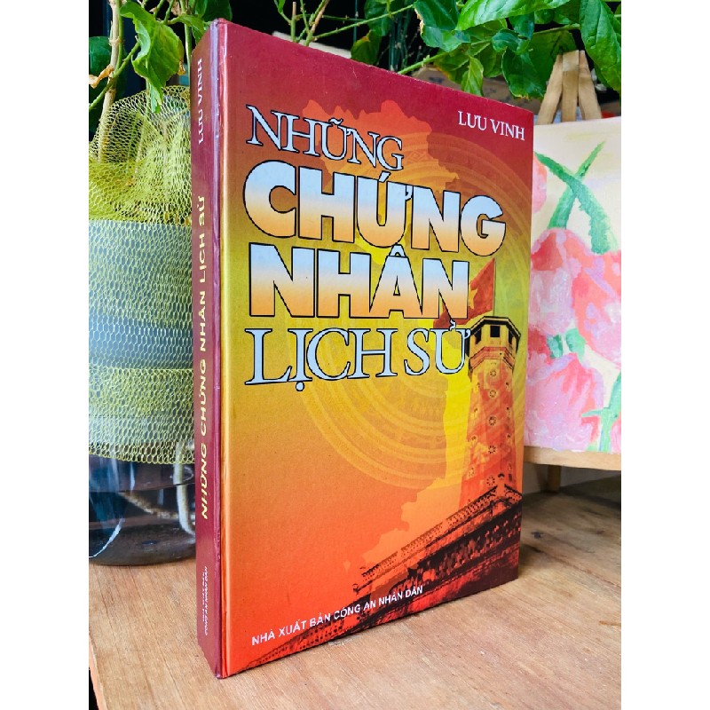 Những chứng nhân lịch sử - Lưu Vinh 183426