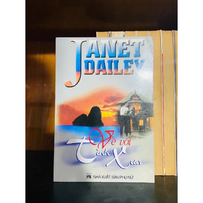 Về với tình xưa - Janet Dailey - VĂN HỌC - VAVO1211 694173