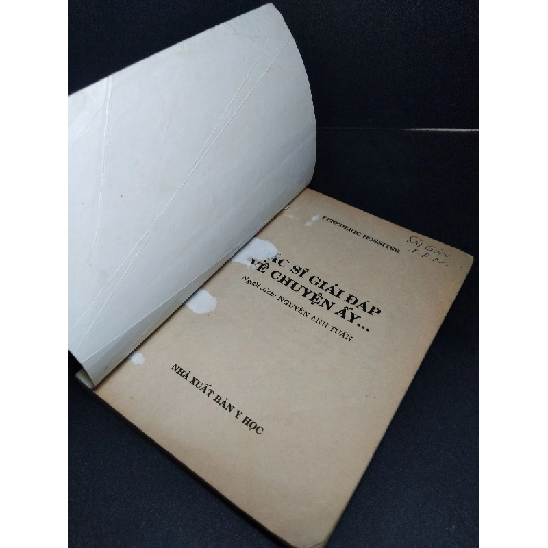 Bác sĩ giải đáp về chuyện ấy mới 80% bẩn bìa, ố vàng, có chữ viết 1998 Gs. Ferederic Rossiter HCM2603 GIÁO TRÌNH, CHUYÊN MÔN 918496
