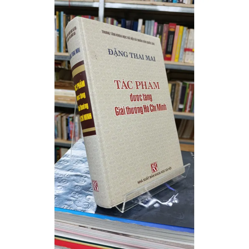 TÁC PHẨM ĐƯỢC TẶNG GIẢI THƯỞNG HỒ CHÍ MINH - ĐẶNG THAI MAI 689429