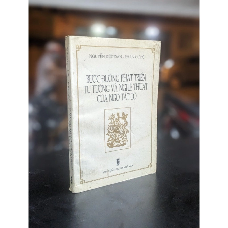 Bước đường phát triển tư tưởng và nghệ thuật của Ngô Tất Tố - Nguyễn Đức Đàn & Phan Cự Đệ 379069