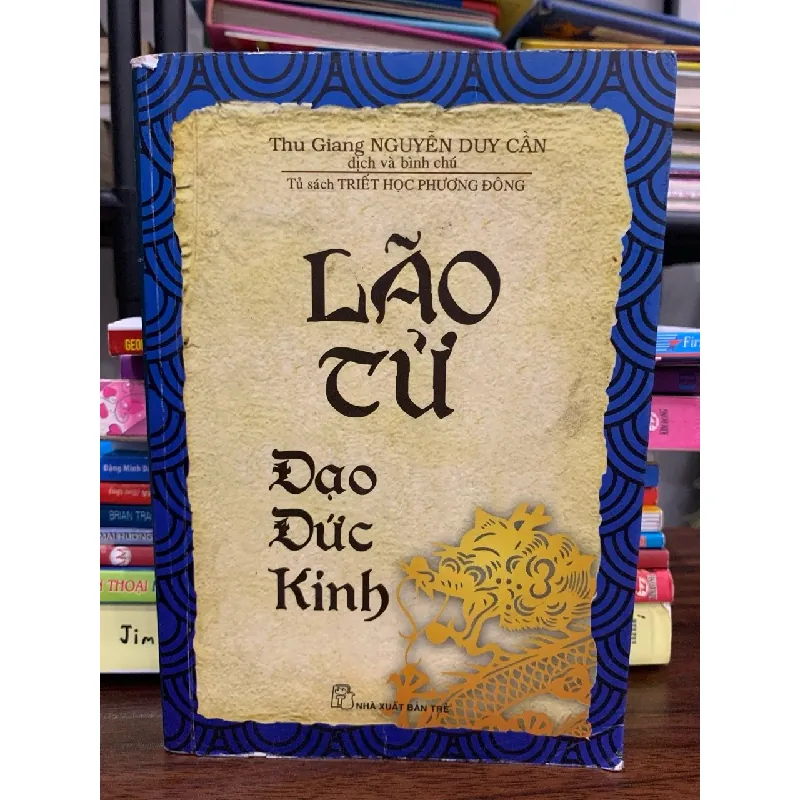 Lão Cử- Đạo Đức Kinh- Thu Giang Nguyễn Duy Cần 605290
