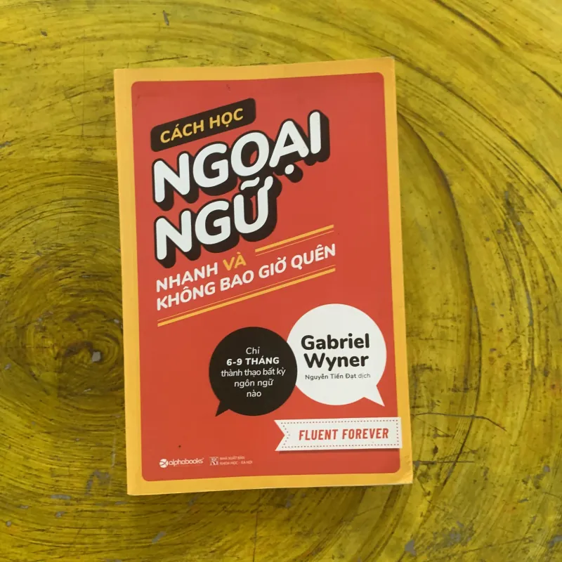 CÁCH HỌC NGOẠI NGỮ NHANH VÀ KHÔNG BAO GIỜ QUÊN - GABRIEL WYNER 1043431