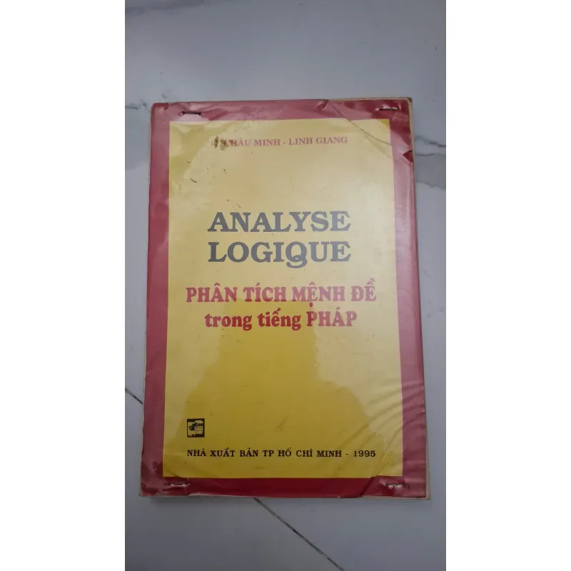 Analyse Logique - Phân tích mệnh đề trong tiếng Pháp - Châu Minh, Linh Giang 603668